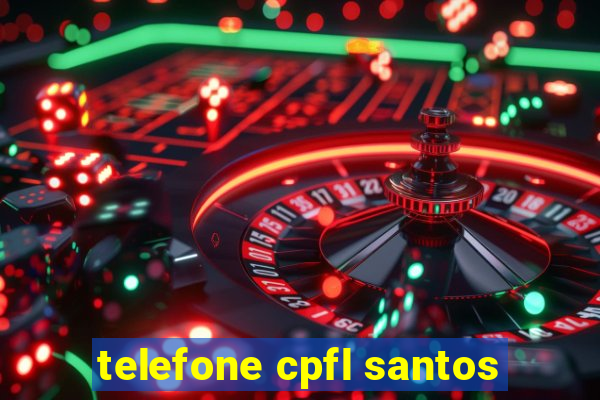 telefone cpfl santos